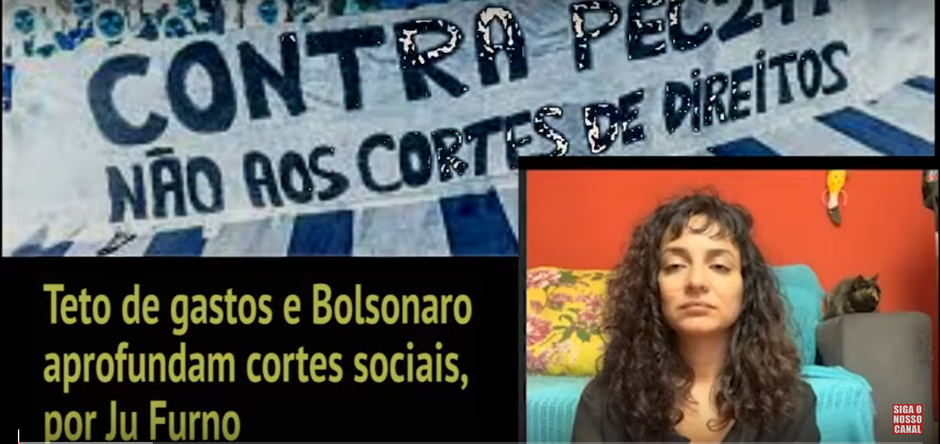 Teto De Gastos E Bolsonaro Aprofundam Cortes Sociais Por Ju Furno MST