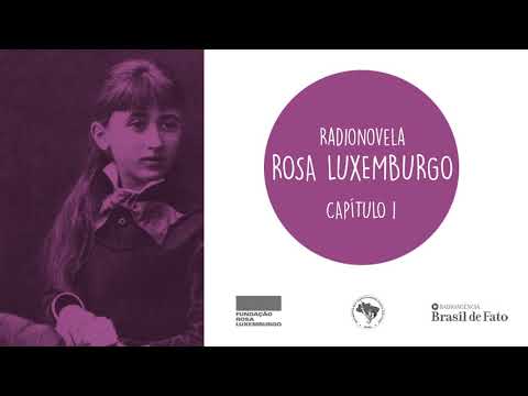 Radionovela sobre a vida de Rosa Luxemburgo