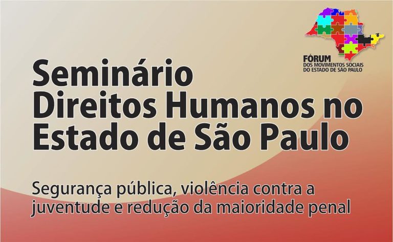 Movimentos sociais realizam seminário sobre Direitos Humanos do Estado de São Paulo