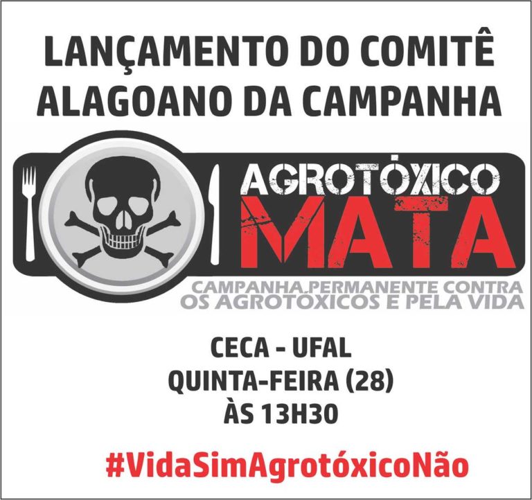 Alagoas lança o comitê da campanha conta o uso dos agrotóxicos