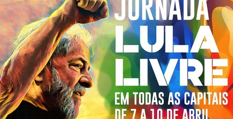 Jornada Internacional Lula Livre mobiliza ações no Brasil e no mundo
