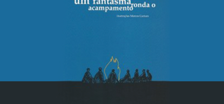 Um fantasma ronda o acampamento MST