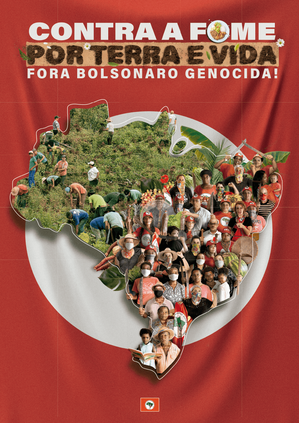 Contra A Fome Por Terra E Vida Fora Bolsonaro Genocida 2021 Mst 