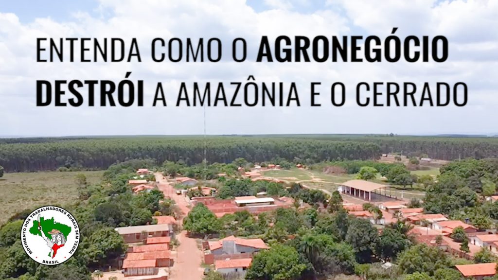 Entenda como o Agronegócio destrói a Amazônia e o Cerrado