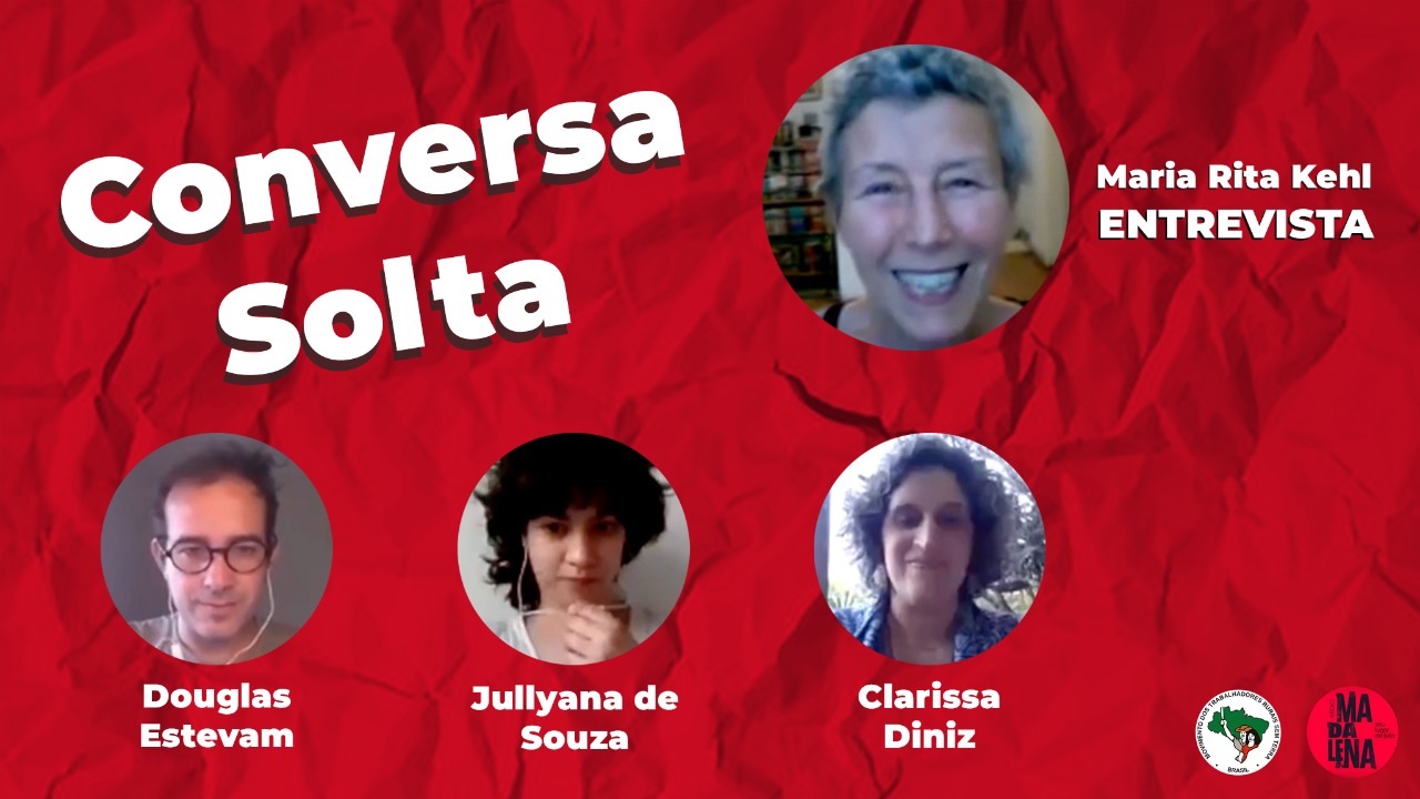 Conversa Solta – Maria Rita Kehl entrevista Jullyana de Souza, Clarissa Diniz e Douglas Estevam