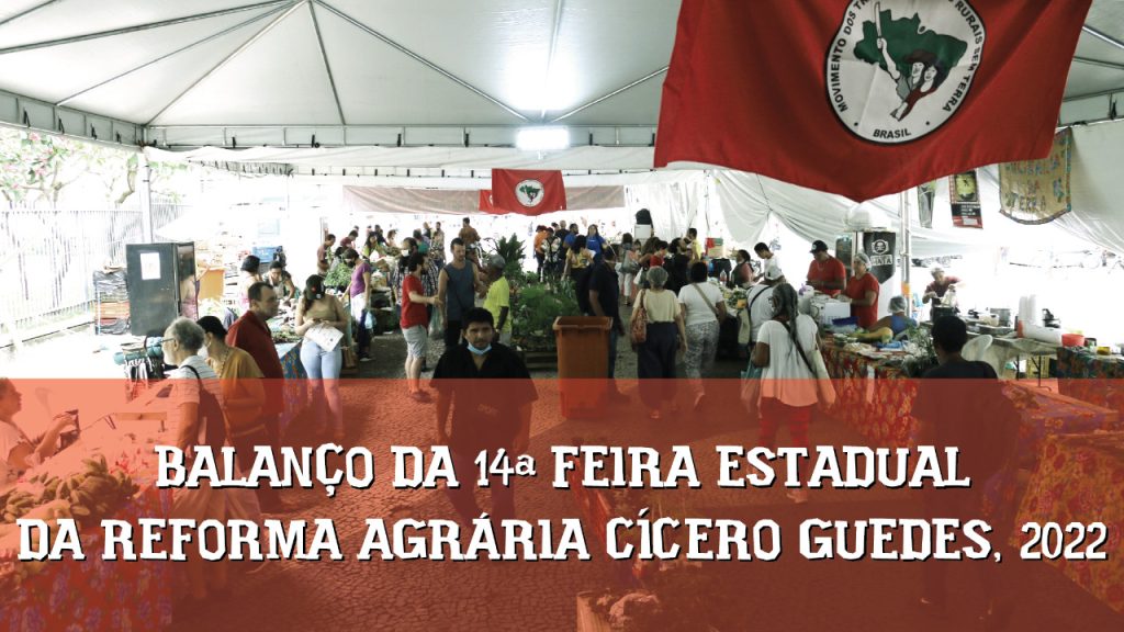 Balanço da 14ª Feira Estadual da Reforma Agrária Cícero Guedes, no RJ