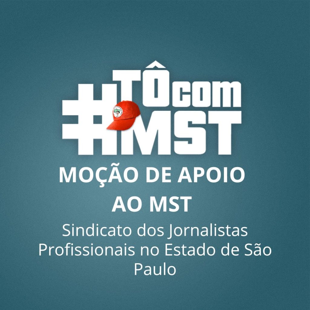Sindicato dos Jornalistas de São Paulo manifesta apoio ao MST