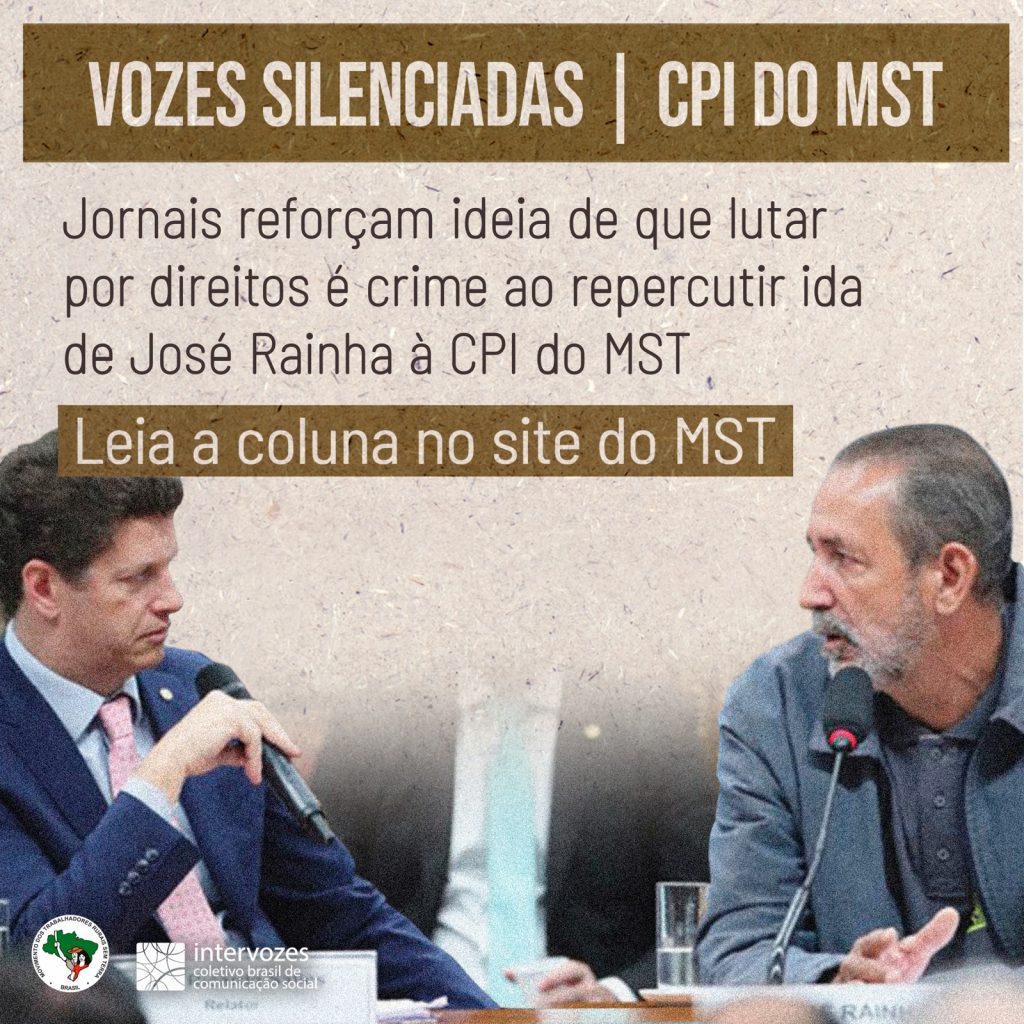 Jornais reforçam ideia de que lutar por direitos é crime ao repercutir ida de José Rainha à CPI do MST