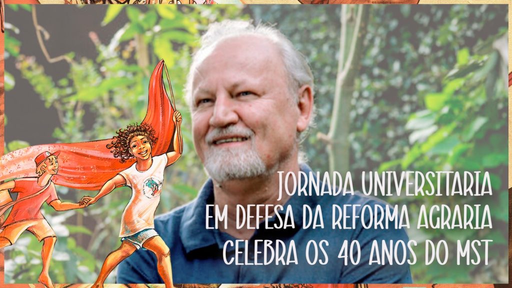 Jornada Universitária em Defesa da Reforma Agrária celebra os 40 anos do MST