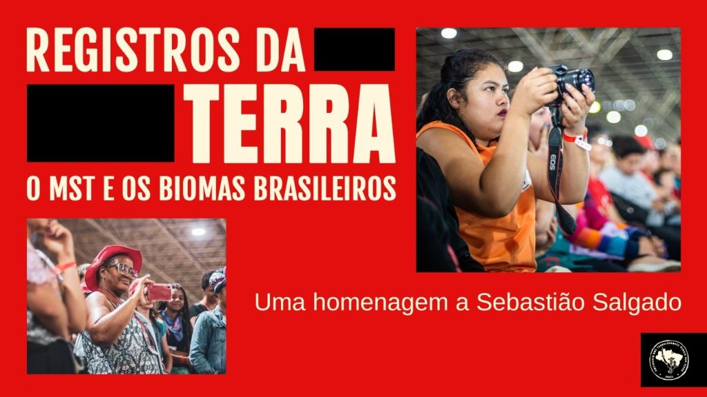 Campanha Nacional “Registros da Terra: o MST e os biomas brasileiros” 