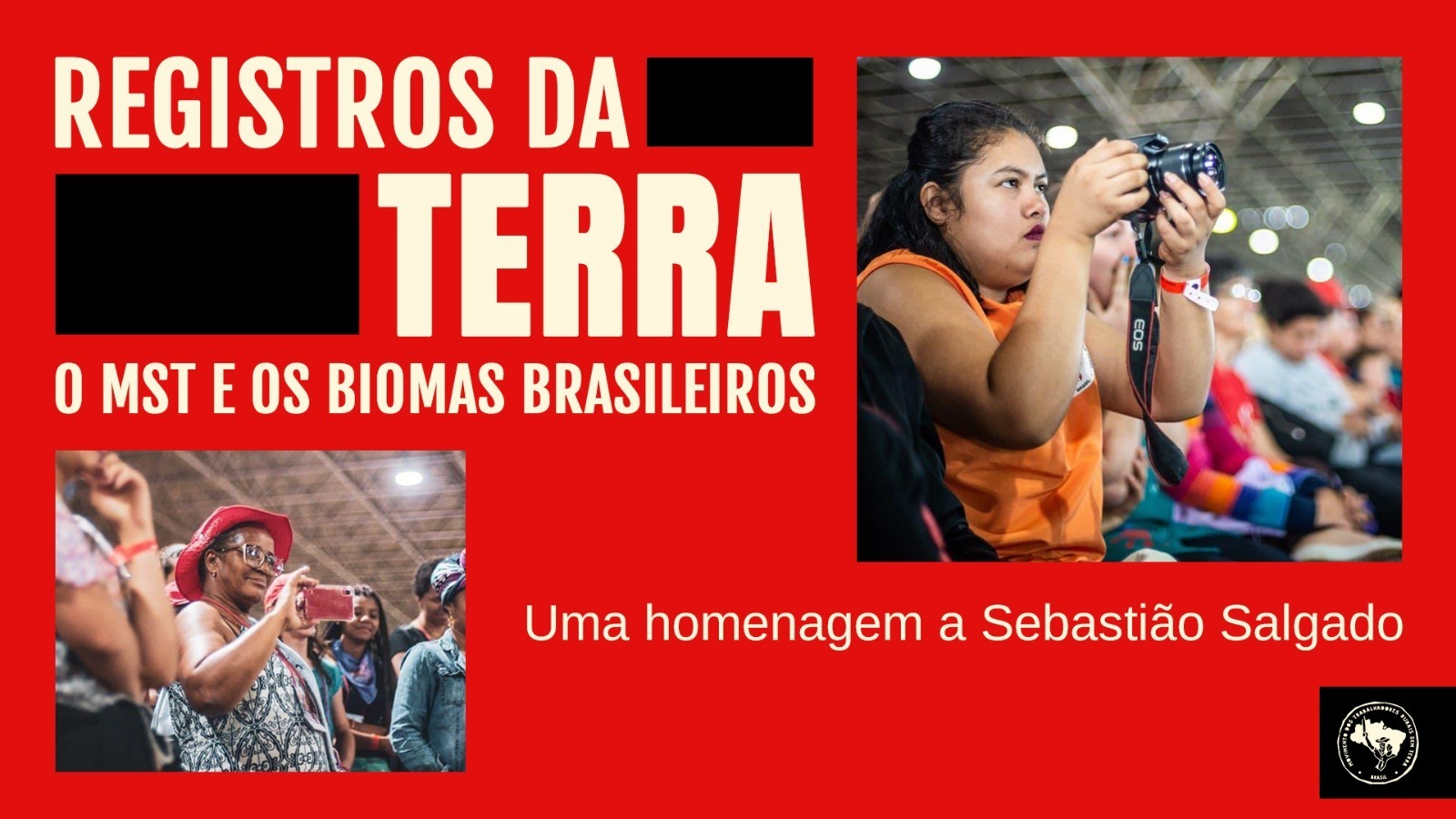 Campanha Nacional “Registros da Terra: o MST e os biomas brasileiros” 