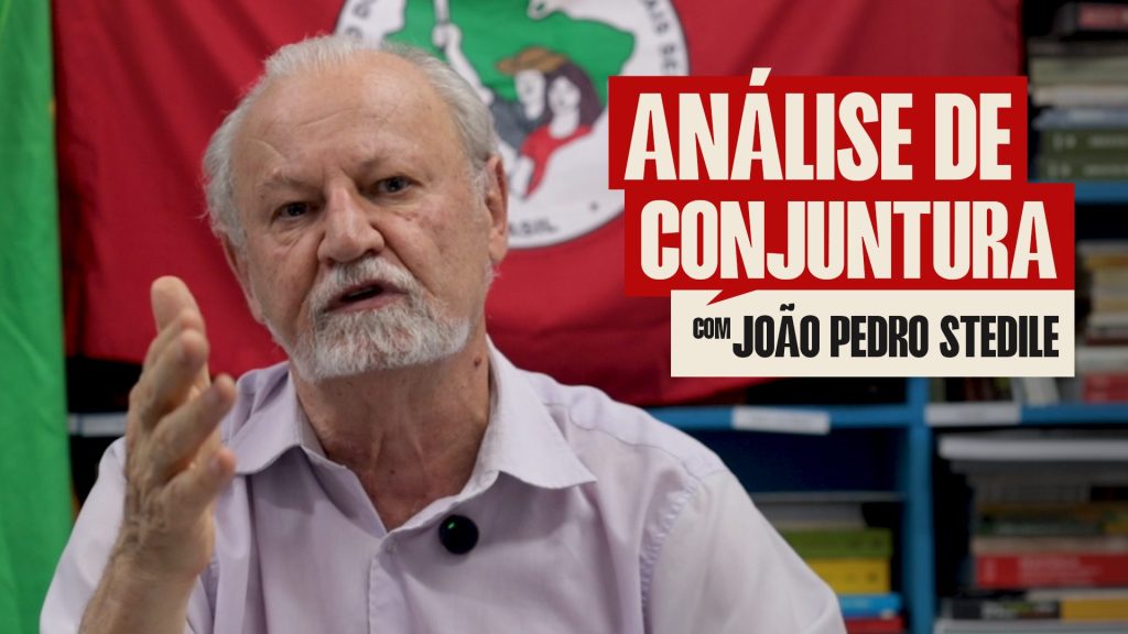 Análise de conjuntura com João Pedro Stedile