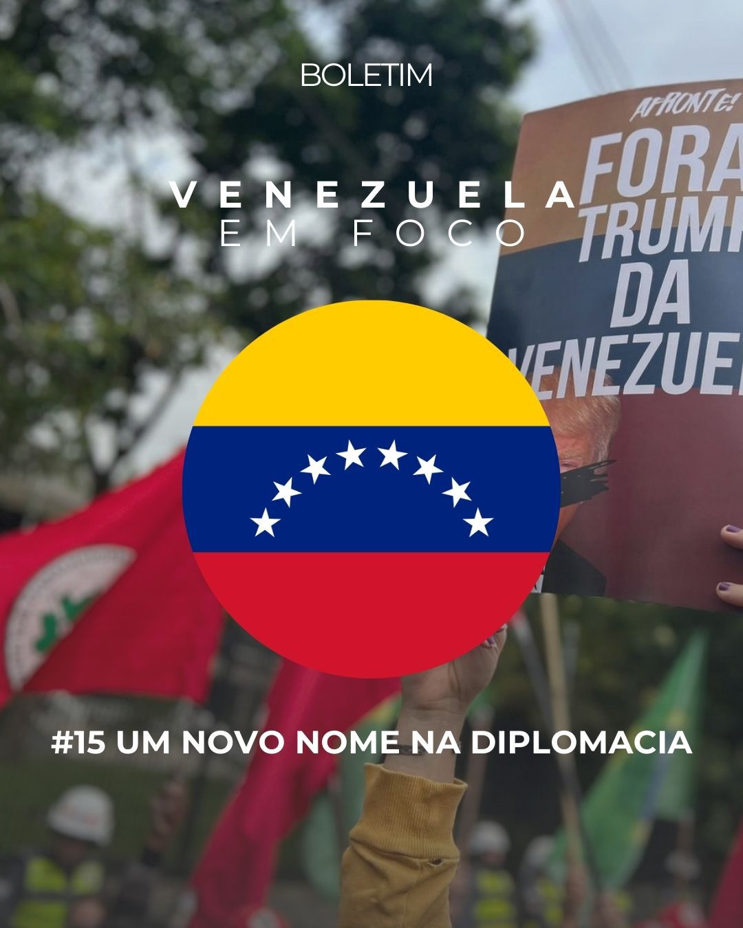 Boletim nº 15 – Novo nome na diplomacia dos EUA amplia ameaças à soberania da Venezuela