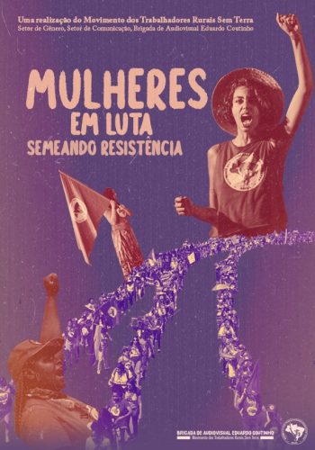 Filme Mulheres em Luta: Semeando Resistência
